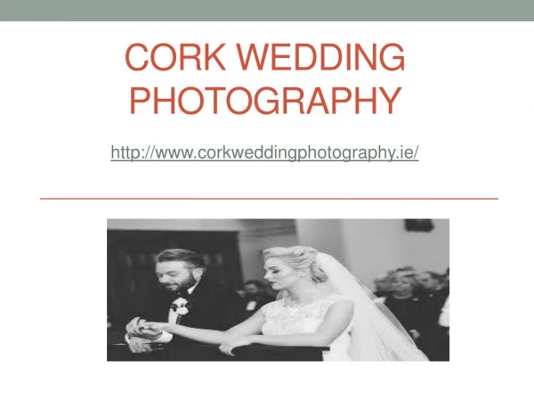 Who Is The Right Person For Wedding Photography In Ireland?