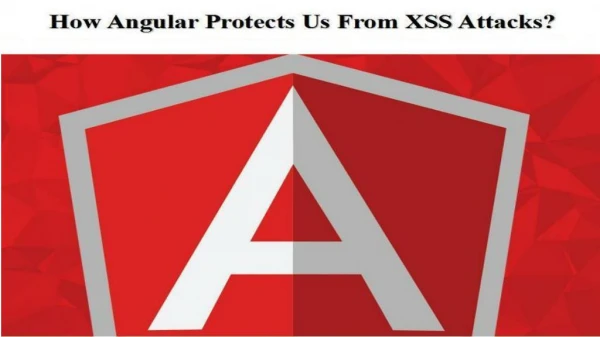 How Angular Protects Us From XSS Attacks?