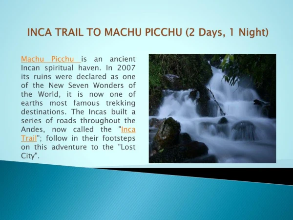 INCA TRAIL TO MACHU PICCHU (2 Days, 1 Night)
