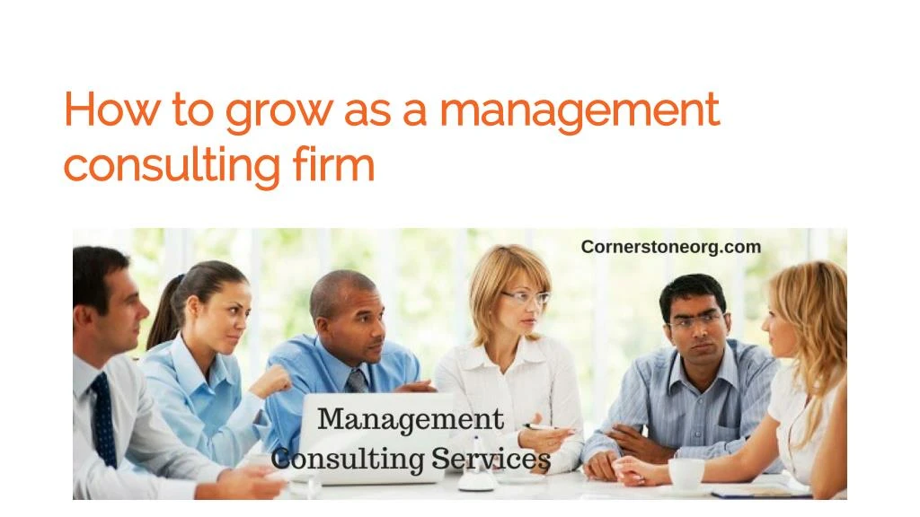 how to grow as a management consulting firm