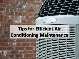 Tips for Efficient Air Conditioning Maintenance - slide 1