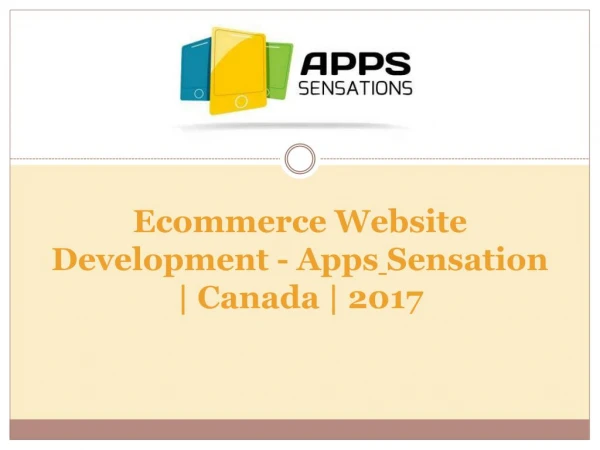 Ecommerce Website Development - Appssensation Canada 2017
