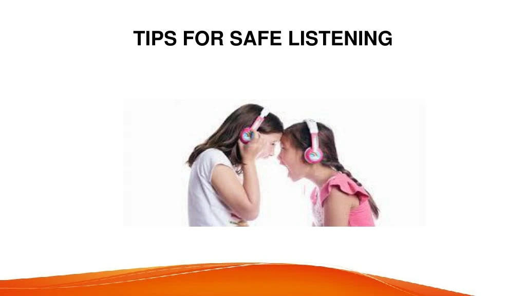 tips for safe listening