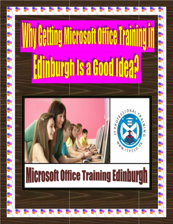 Why Getting Microsoft Office Training in Edinburgh Is a Good Idea?