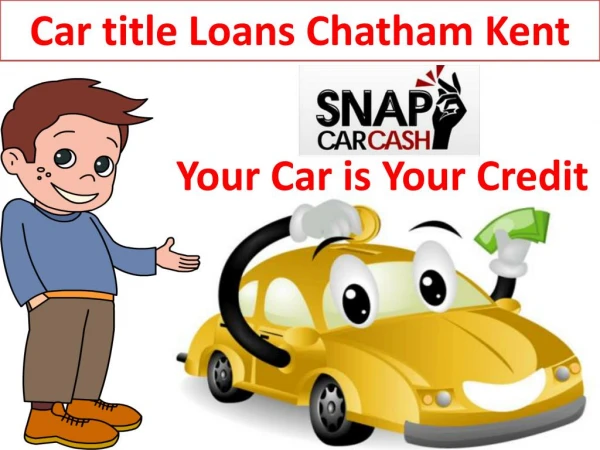 Car Title Loans Chatham Kent