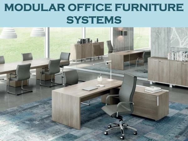 Modular Office Furniture Systems