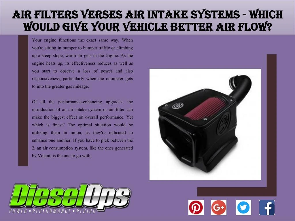 air filters verses air intake systems which would give your vehicle better air flow