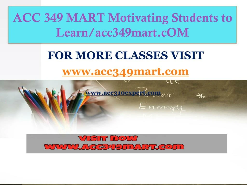 acc 349 mart motivating students to learn acc349mart com