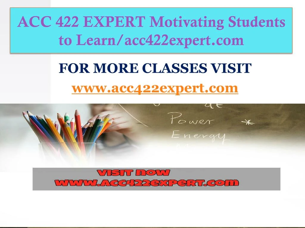 acc 422 expert motivating students to learn acc422expert com