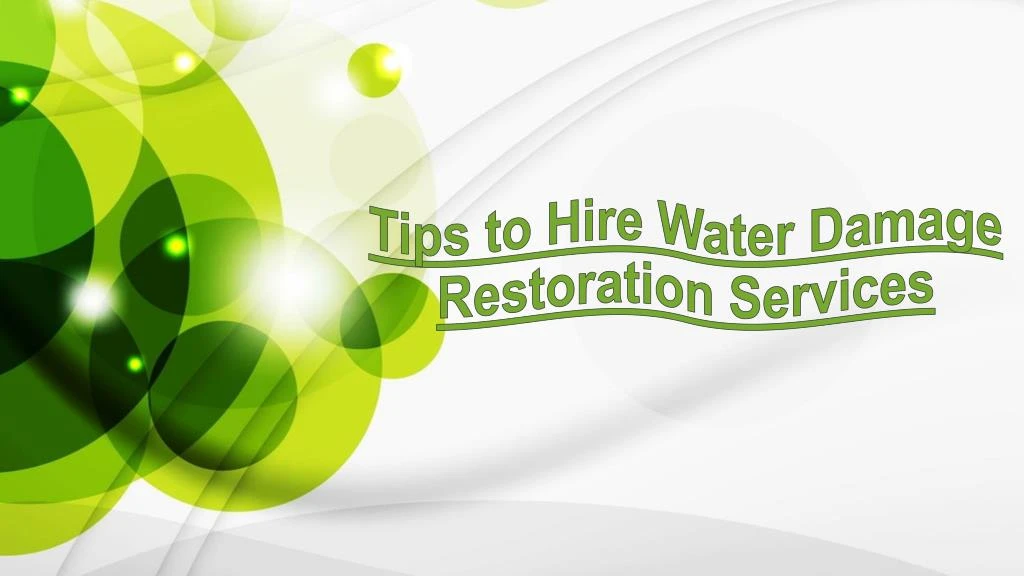 tips to hire water damage restoration services
