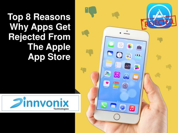 Top 8 Reasons why apps get rejected from the Apple App Store