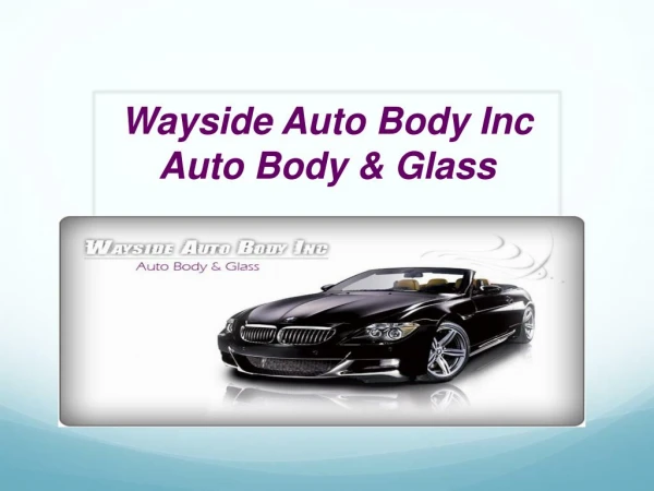 Wayside Auto Body Inc