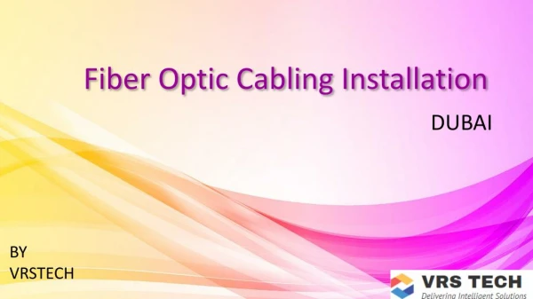 Fiber optic cabling installation in dubai