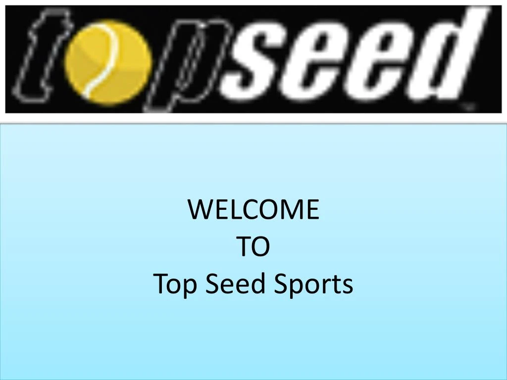 welcome to top seed sports