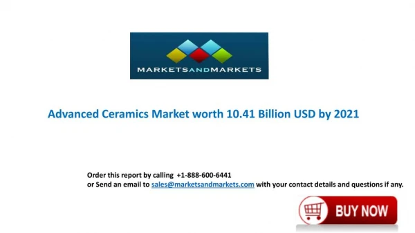 Advanced Ceramics Market worth 10.41 Billion USD by 2021
