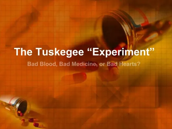 The Tuskegee Experiment