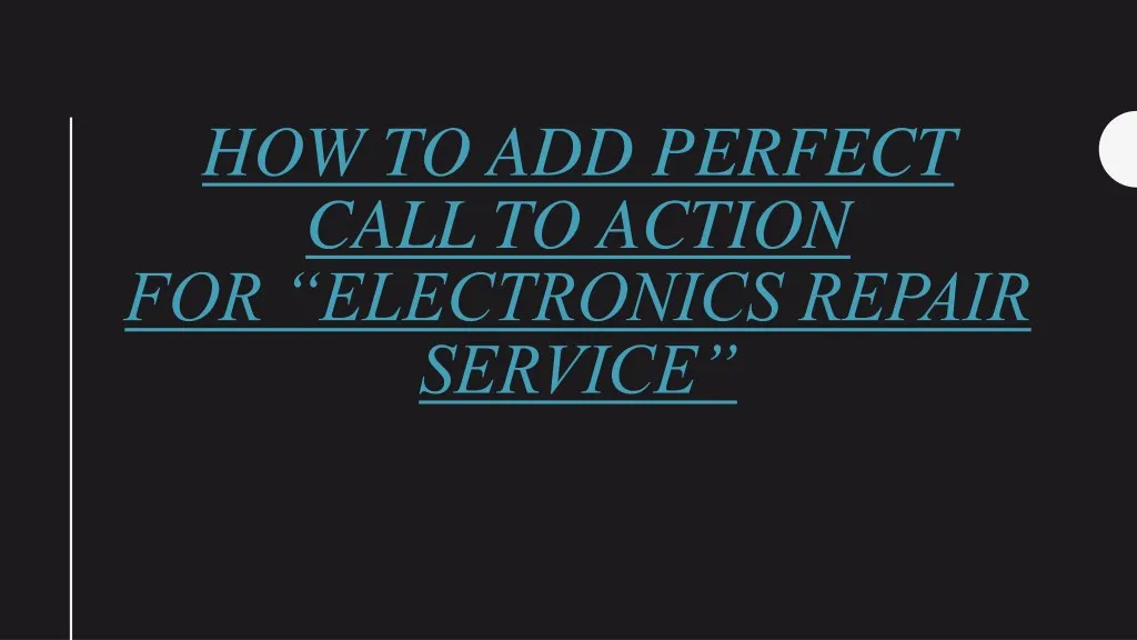 how to add perfect call to action for electronics