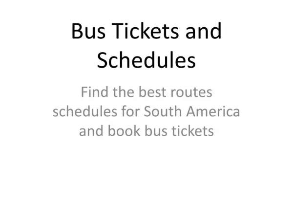 Bus Tickets and Schedules