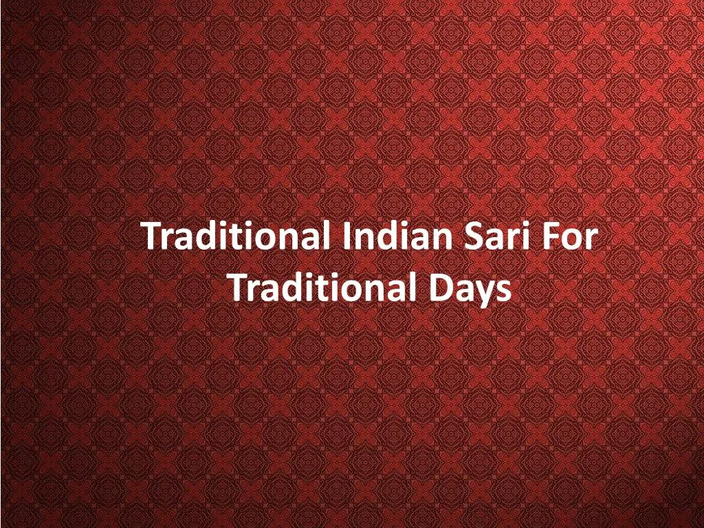 traditional indian sari for traditional days