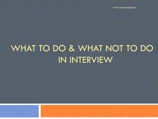 What to do & what not to do in the Interview - slide 1