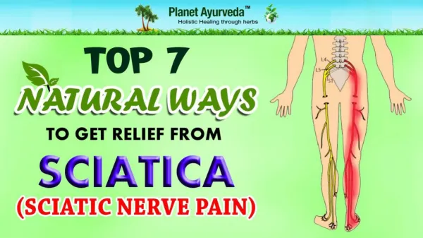 Top 7 Natural Ways To Get Relief From Sciatica (Sciatic Nerve Pain)