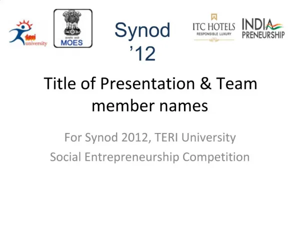 Title of Presentation Team member names