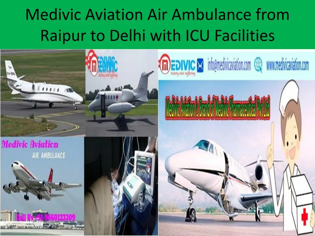 medivic aviation air ambulance from raipur to delhi with icu facilities
