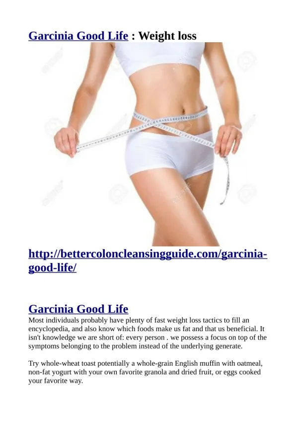 http://bettercoloncleansingguide.com/garcinia-good-life/