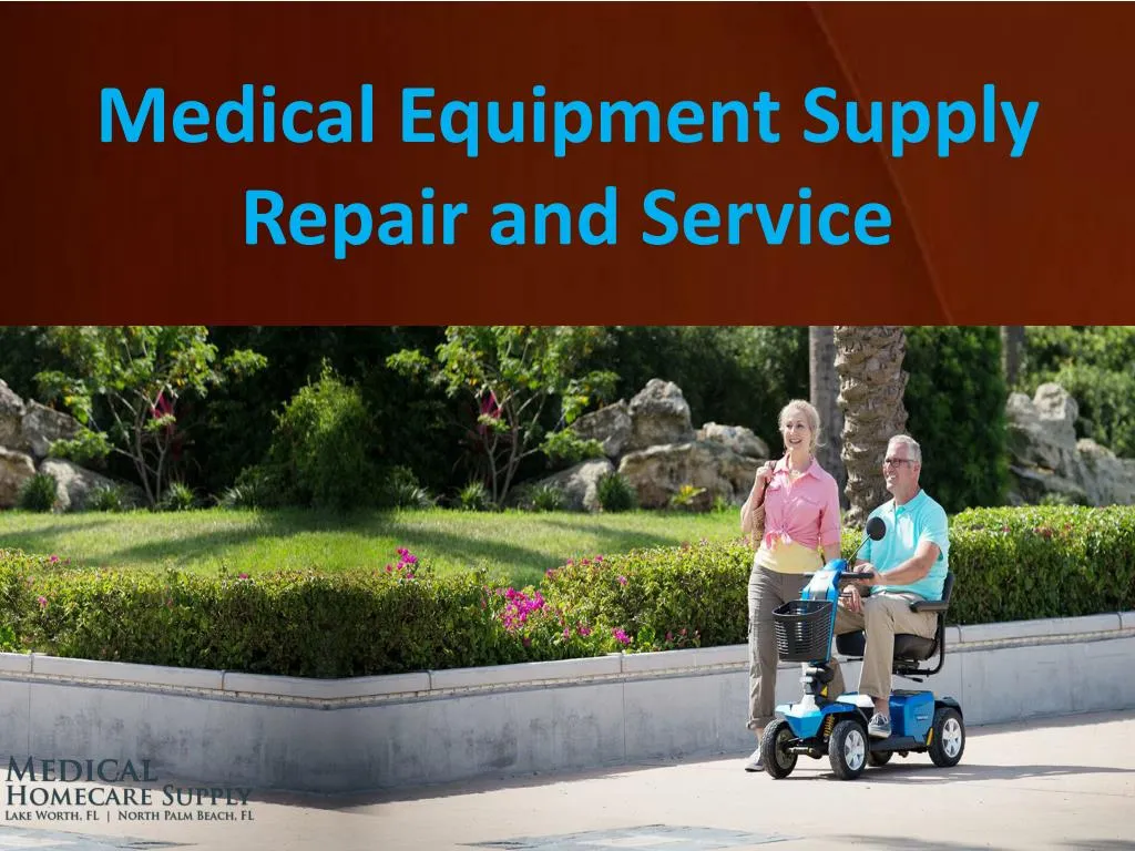 medical equipment supply repair and service