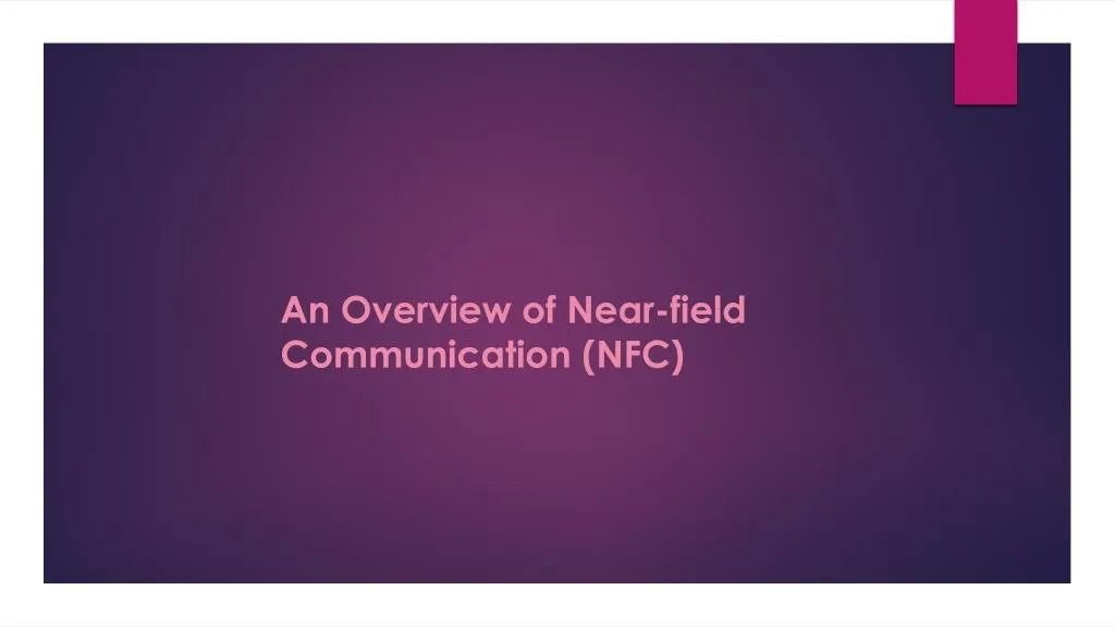 an overview of near field communication nfc
