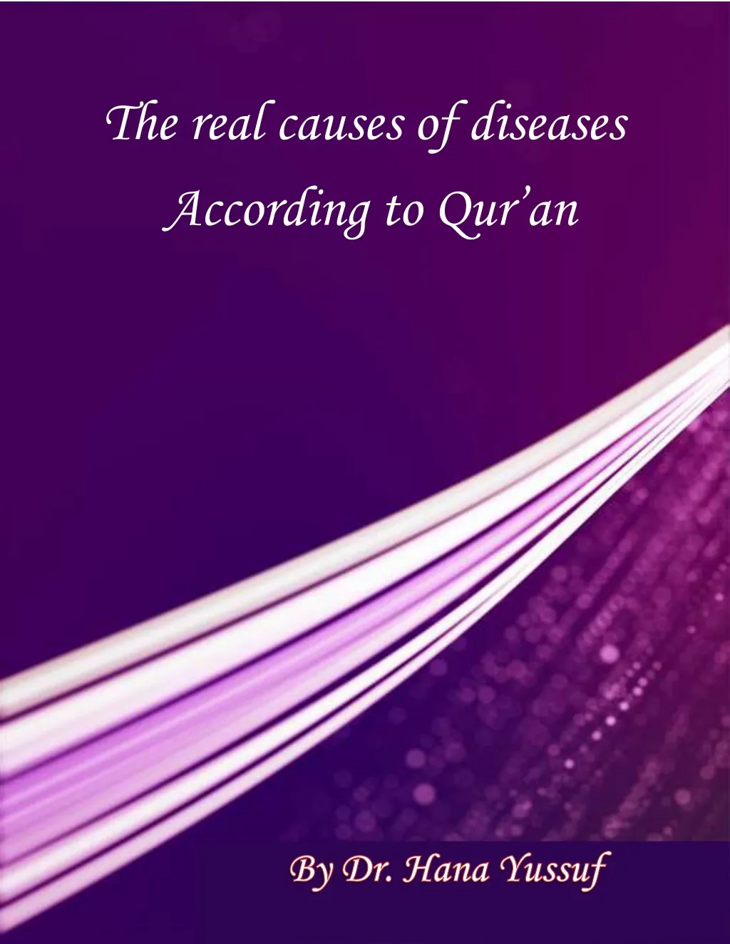 the real causes of diseases according to qur an