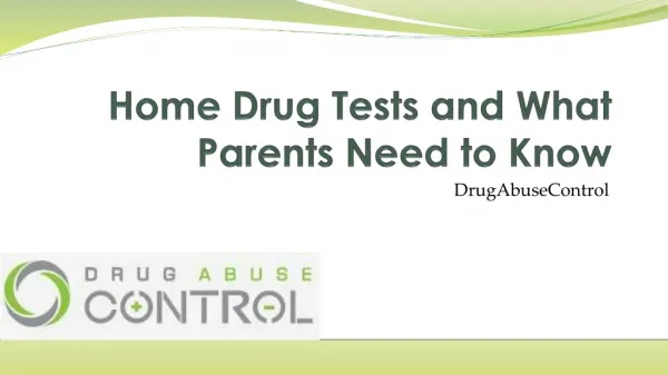Home Drug Tests and What Parents Need to Know