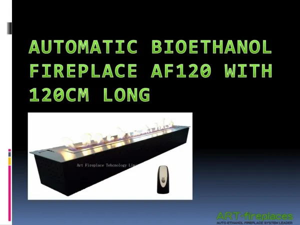 Automatic Bioethanol Fireplace AF120 with 120cm long