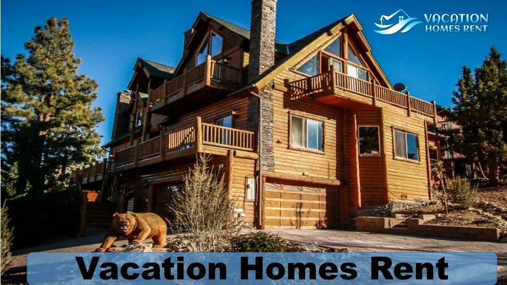 vacation homes rent