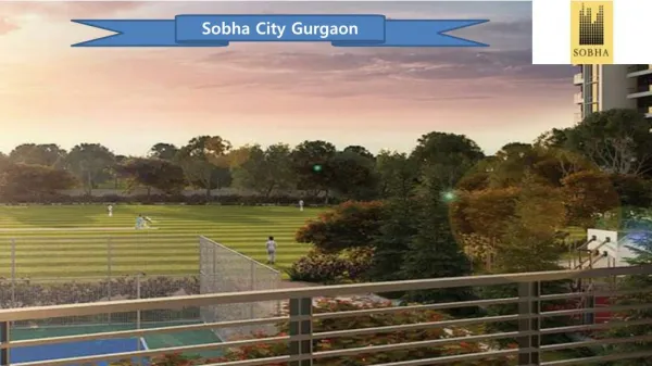 Sobha City Gurgaon Apartments Payment Plan Call 09953592848