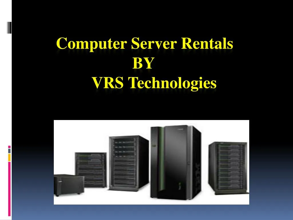 computer server rentals by vrs technologies