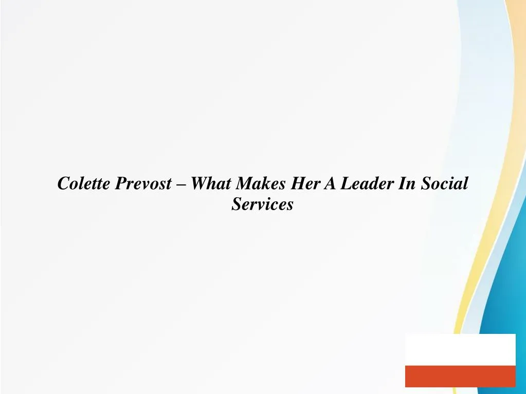 colette prevost what makes her a leader in social