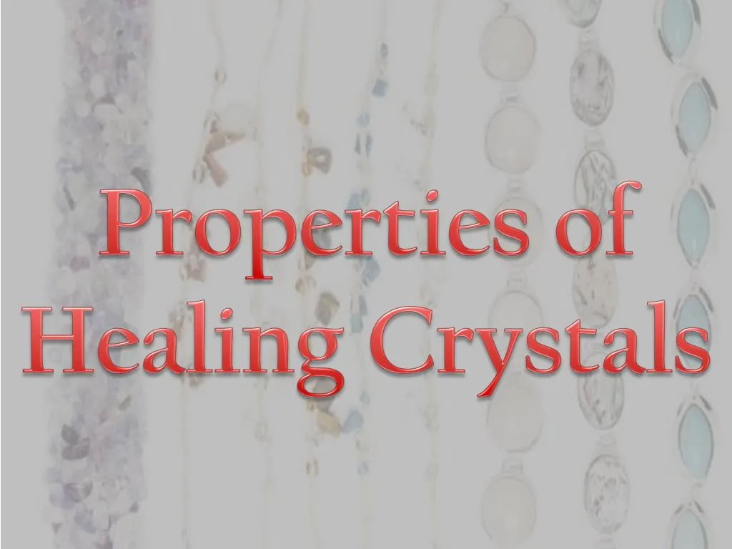 properties of healing crystals