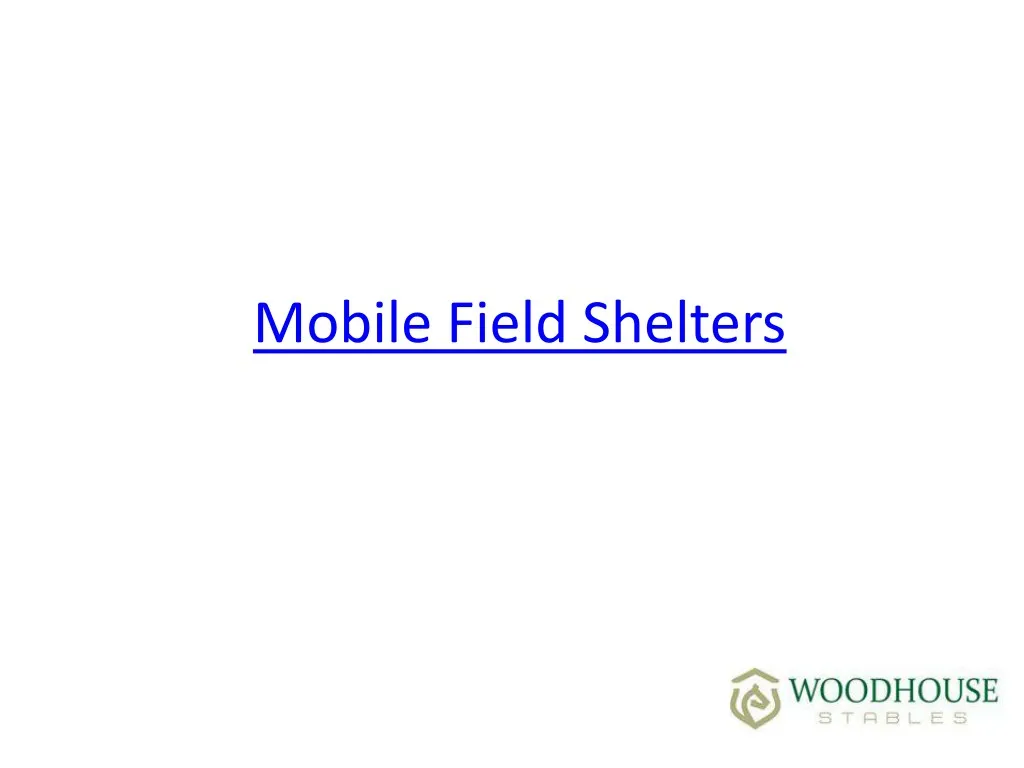 mobile field shelters