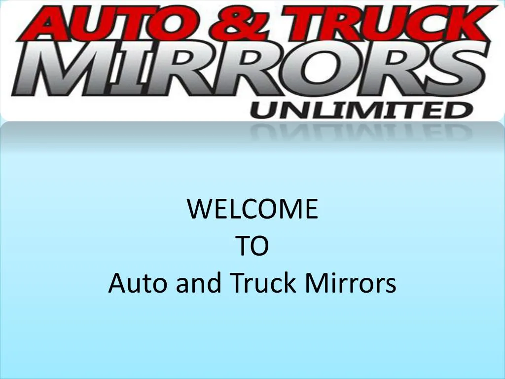 welcome to auto and truck mirrors