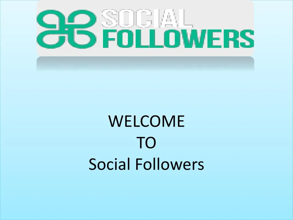 welcome to social followers