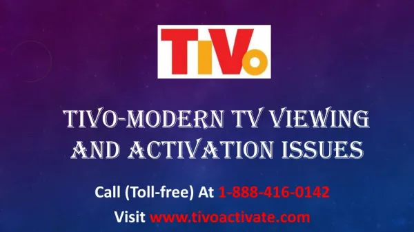 TiVo-Modern TV Viewing And Activation Issues