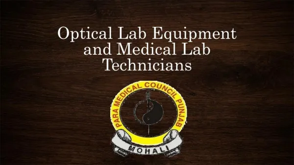 Optical Lab Equipment and Medical Lab Technicians