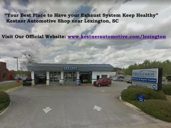 "Kestner Automotive near Lexington, SC": Your Best Place to have Exhaust System Keep Healthy