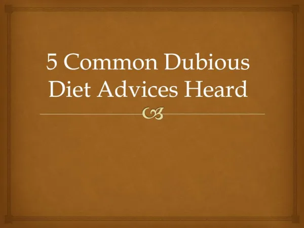 5 Common Dubious Diet Advices Heard