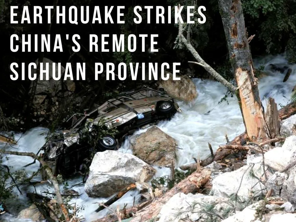 earthquake strikes china s remote sichuan province
