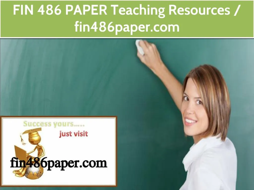 fin 486 paper teaching resources fin486paper com