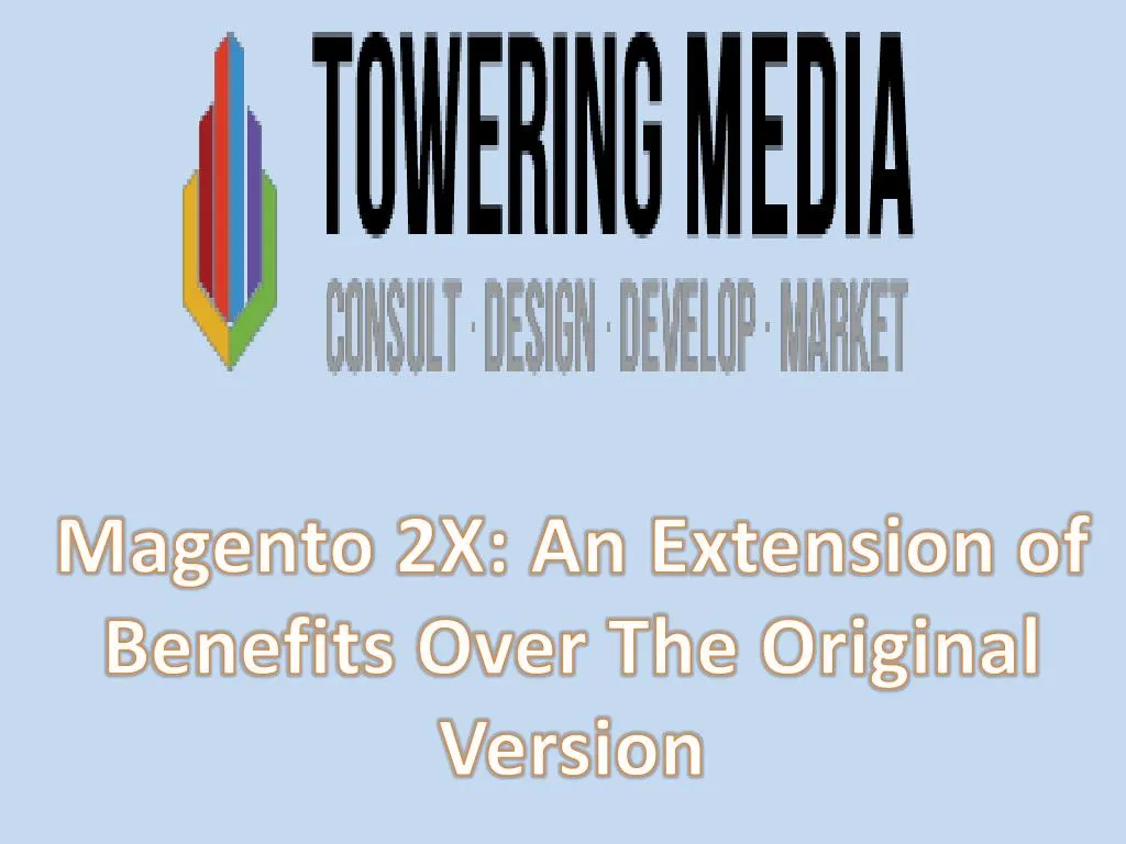 magento 2x an extension of benefits over