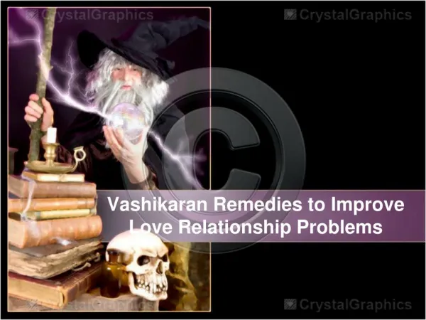 Vashikaran Remedies to Improve Love Relationship Problems