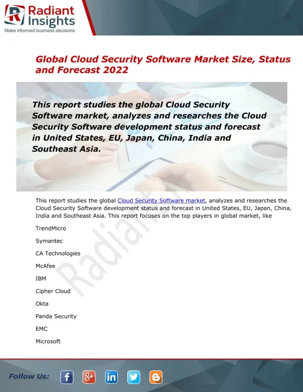 2022 Market Research explores the Cloud Security Software Global Industry Trends:Radiant Insights, Inc